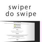 Swiper Do Swipe - A mobile web swiping interface