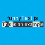 FunnyText.js - Funny and crazy moving texts